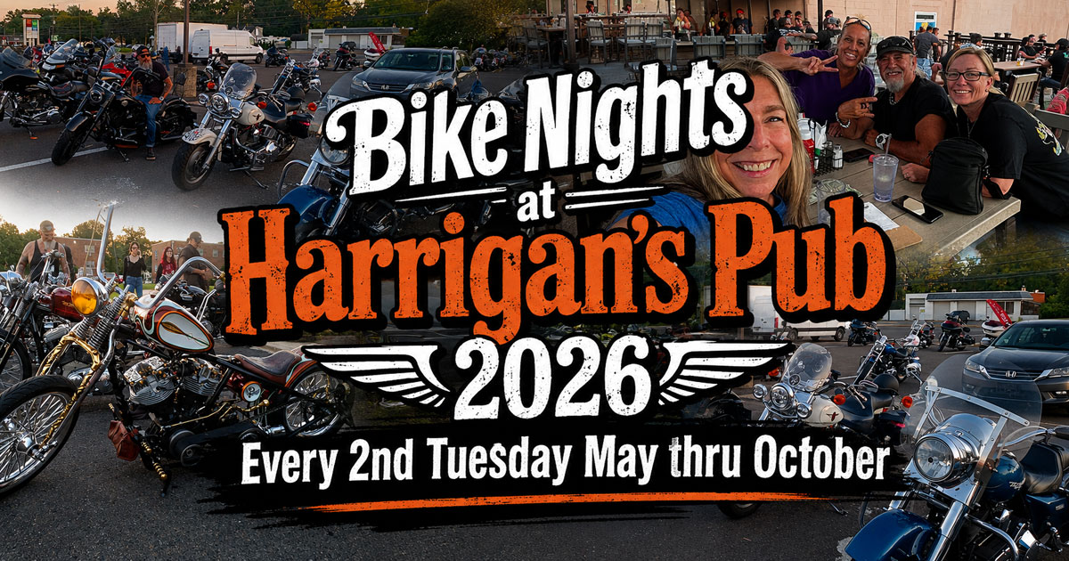 Bike Night at Harrigan's Every 2nd Tuesday May thru October